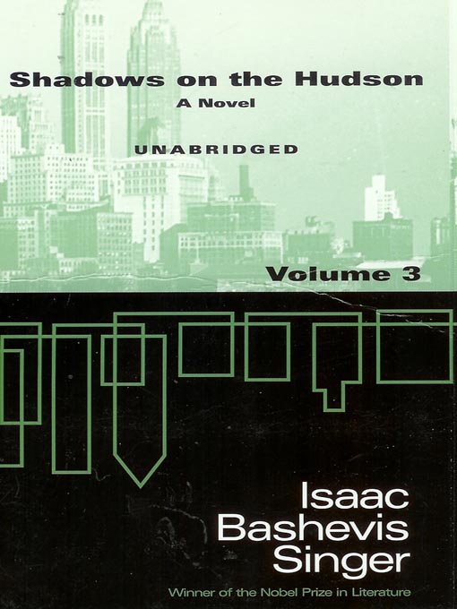 Title details for Shadows on the Hudson: A Novel by Isaac Bashevis Singer - Wait list